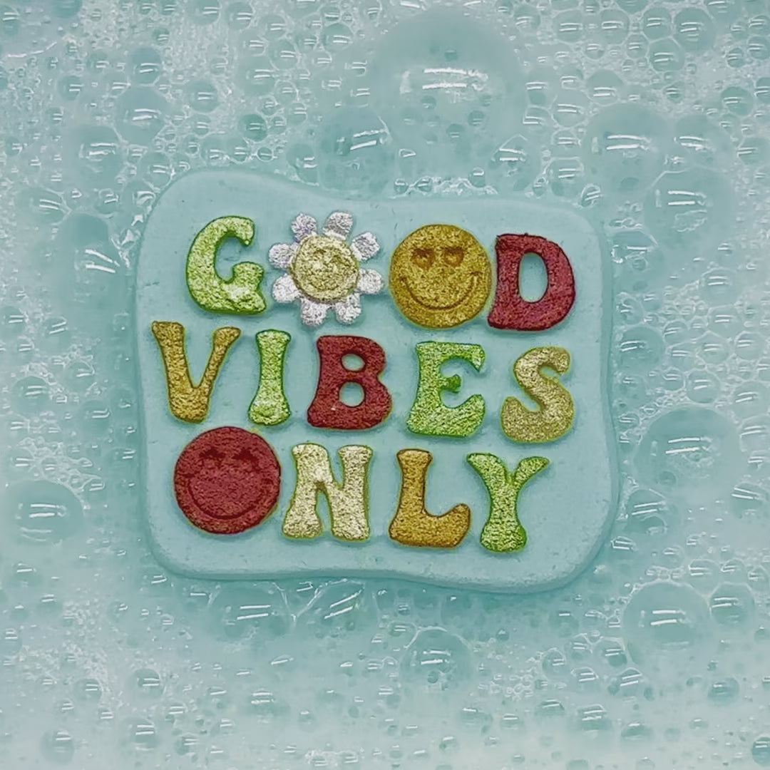 Good Vibes Only